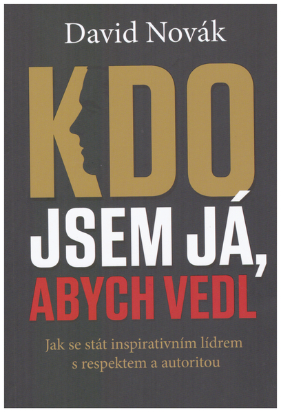 Kdo jsem já, abych vedl
