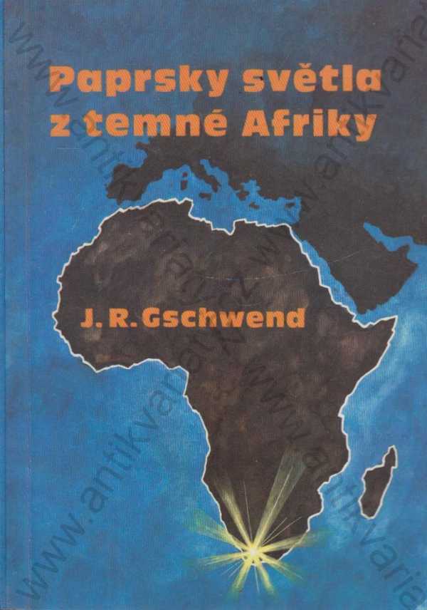Paprsky světla z temné Afriky