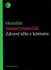 Homilie - Zdravé tělo v kómatu