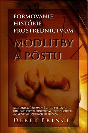 Formovanie histórie prostredníctvom modlitby a pôstu