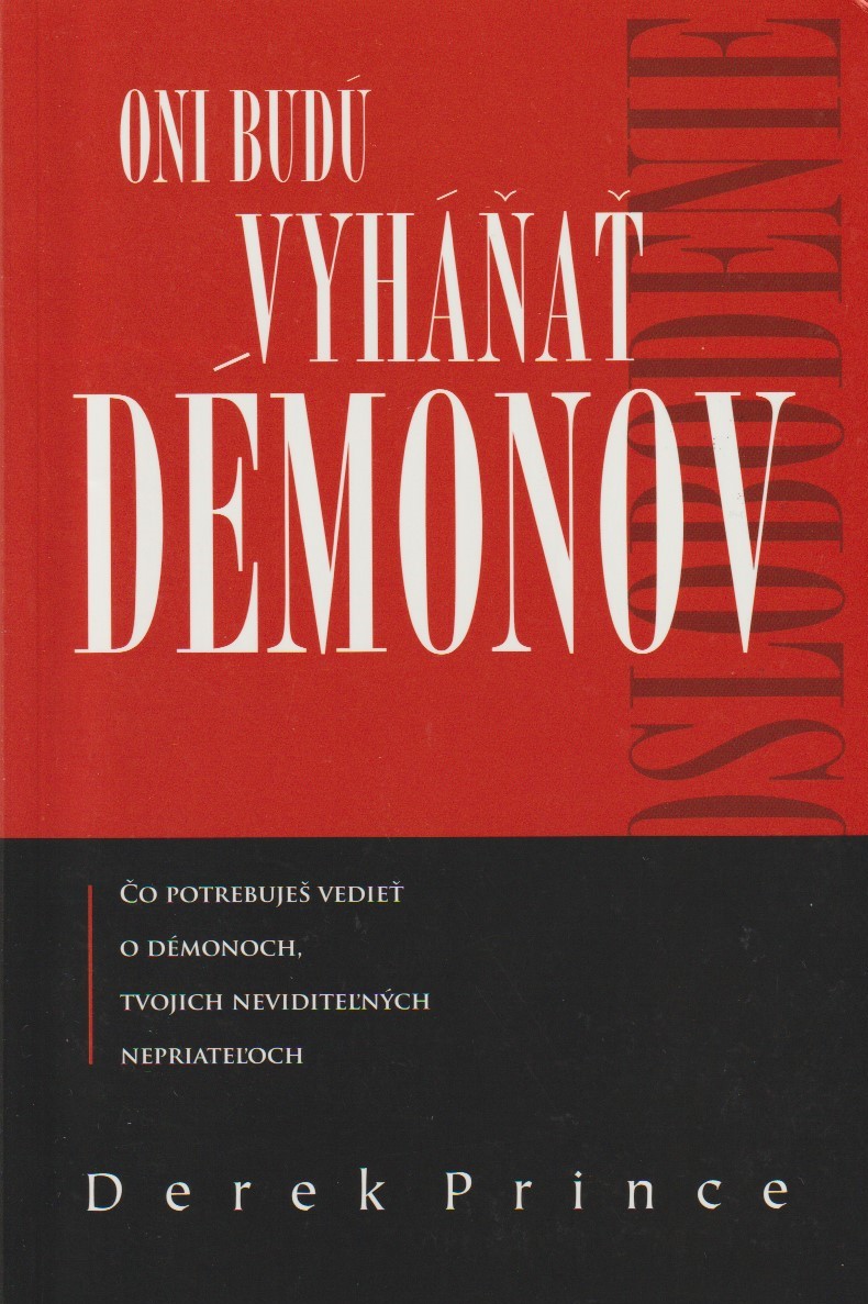 Oni budú vyháňať démonov