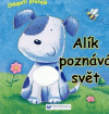 Alík poznává svět