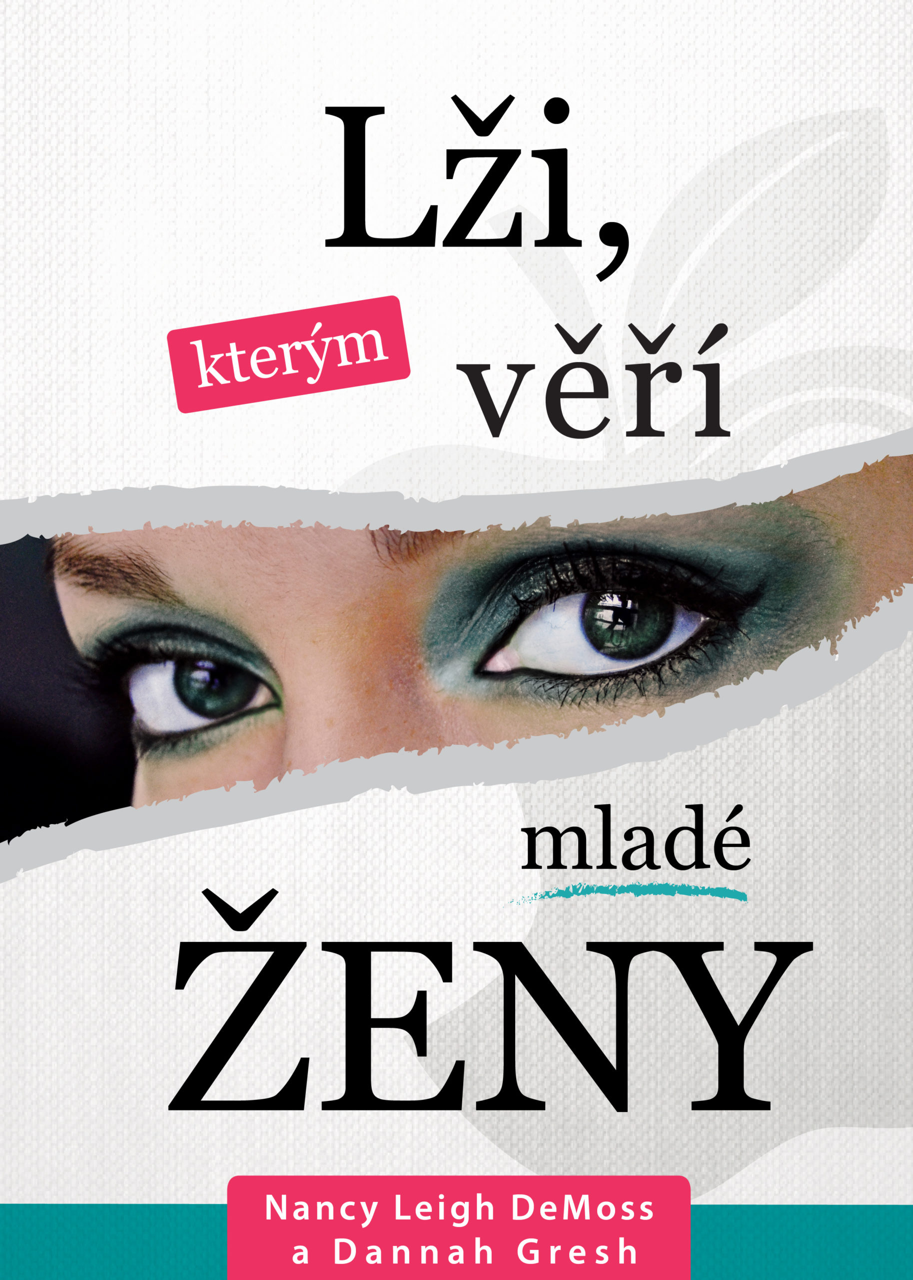 Lži, kterým věří mladé ženy