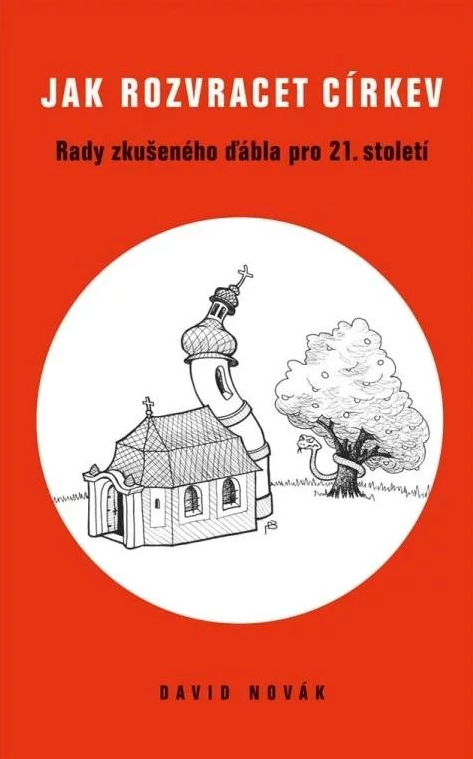 Jak rozvracet církev - Rady zkušeného ďábla pro 21. století