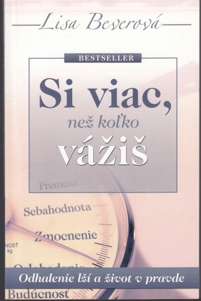 Si viac, než koľko vážiš
